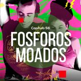 Capítulo 56: Fósforos mojados