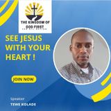SEE JESUS WITH YOUR HEART!