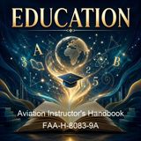 Aviation Instructor's Handbook FAA-H-8083-9A - Federal Aviation Administration - Part 2