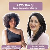 Entre la Mente y el Alma con Lorena Cotanda