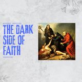 The Dark Side of Faith