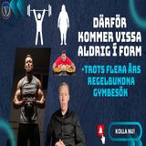 284. Tränar du mycket men står still efter flera år_