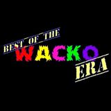 Best of the Wacko Era: Tribute to "Kamala" James Harris - 08/10/2020