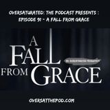 Episode 91 - A Fall From Grace