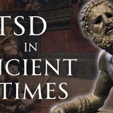 Did Ancient Soldiers Get PTSD