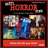 Ep 181: What the Elf was That?