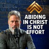 Abiding: The Branch That Bears Fruit vs. The One That Gets Cut Off