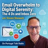 Email chaos (and how to calm it) - More Digital Serenity tips from Steven Shewach #inboxzero