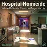 Hospital Homicide - The Labor and Delivery Massacre