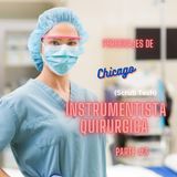 Chicago Personajes: Instrumentista Quirurgica (Tercera Parte)