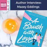 #467 Author Interview: A Brush With Love by Mazey Eddings