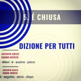 5. Dizione per tutti-é chiusa 21/3/2020