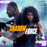 Shadow Force (REVIEW): Mediocre Black Family Action | Ep292