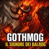 Gothmog il Signore dei Balrog
