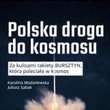 Od Projektu do Startu: Tajemnice polskiej rakiety. ZA KULISAMI BURSZTYNU