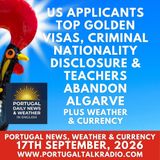 US applicants top Golden Visas, criminal nationality disclosure & teachers abandon Algarve plus weather & currency