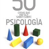 50 cosas que hay que saber sobre psicología - Adrian Furnham