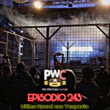 Pro Wrestling Culture #243 - Ultimo Round con Tempesta