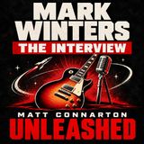 Mark Winters | Matt Connarton Unleashed