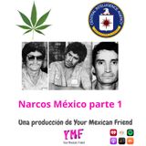 Historia del narco en México pt 1