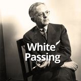 The Man Who Passed for White