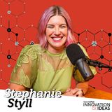 Innovation & Ideas | Stephanie Styll