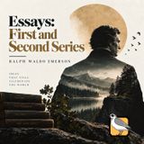 Essays: First and Second Series - Full Audiobook (Ralph Waldo Emerson) | Part 2 of 2