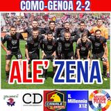 ALE’ ZENA #27 COMO-GENOA 2-2