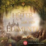 [German] - Die Hüter der vier Elemente: Die Reise nach Nimoron by Dagmar Winter