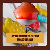 Gastronomie et cuisine moléculaires