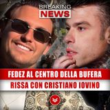 Fedez Al Centro Della Bufera: Rissa Con Cristiano Iovino!