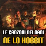 Le canzoni dei Nani ne Lo Hobbit