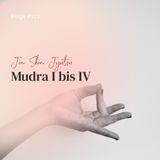 Jin Shin Jyutsu Mudra I bis IV - ca. 25 Min - Folge 129