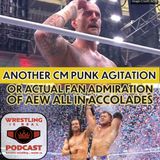 Another CM Punk Agitation or Giving AEW All In Accolades (ep.792)