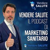 VS137 - Cos’è il Marketing Sanitario e perché oggi è indispensabile per uno studio medico privato