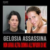 Gelosia Assassina – Non avrai altra Donna all'infuori di Me.