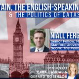 Hoover at Stanford’s Dr. Niall Ferguson on Britain, the English-Speaking World, & the Politics of Catastrophe