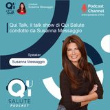 Qui Talk, il talk show di Qui Salute condotto da Susanna Messaggio