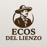 Ecos del Lienzo: Jaime Armando Rojas (E0)