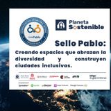 Sello Pablo: creando espacios que abrazan la diversidad y construyen ciudades inclusivas