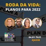 #JornadaAgil731 E330 #PraticasAgeis RODA DA VIDA: PLANOS PARA 2022