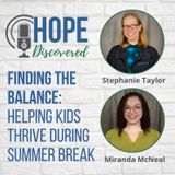 Finding the Balance - Helping Kids Thrive During Summer Break