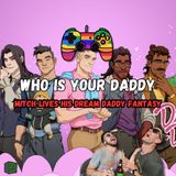 Who Is Your Daddy - Mitch Lives His Dream Daddy Fantasy
