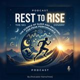 Ep.6: Sleep for Longevity, Performance, and Lifetime Vitality