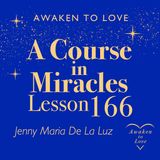 Lesson 166, I am entrusted with the gifts of God, A Course in Miracles