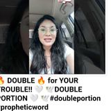 🔥 DOUBLE 🔥 for YOUR TROUBLE‼️ 🤍 🕊️DOUBLE PORTION 🤍 🕊️#doubleportion #propheticword