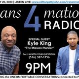 S1 E26: Kyle King Joins Clifton Pettyjohn on TRANS4MATION RADIO