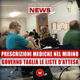 Prescrizioni Mediche Nel Mirino: Il Governo Taglia Le Liste D'Attesa!