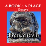 A Book - A Place: Geneva - Frankenstein trailer short