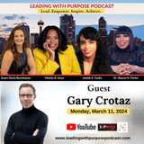 "Unlocking Leadership Excellence: A Conversation with Dr. Gary Crotaz"